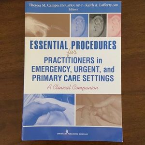 Essential Procedures for Practitioners in ER, Urgent, and Primary Care Settings